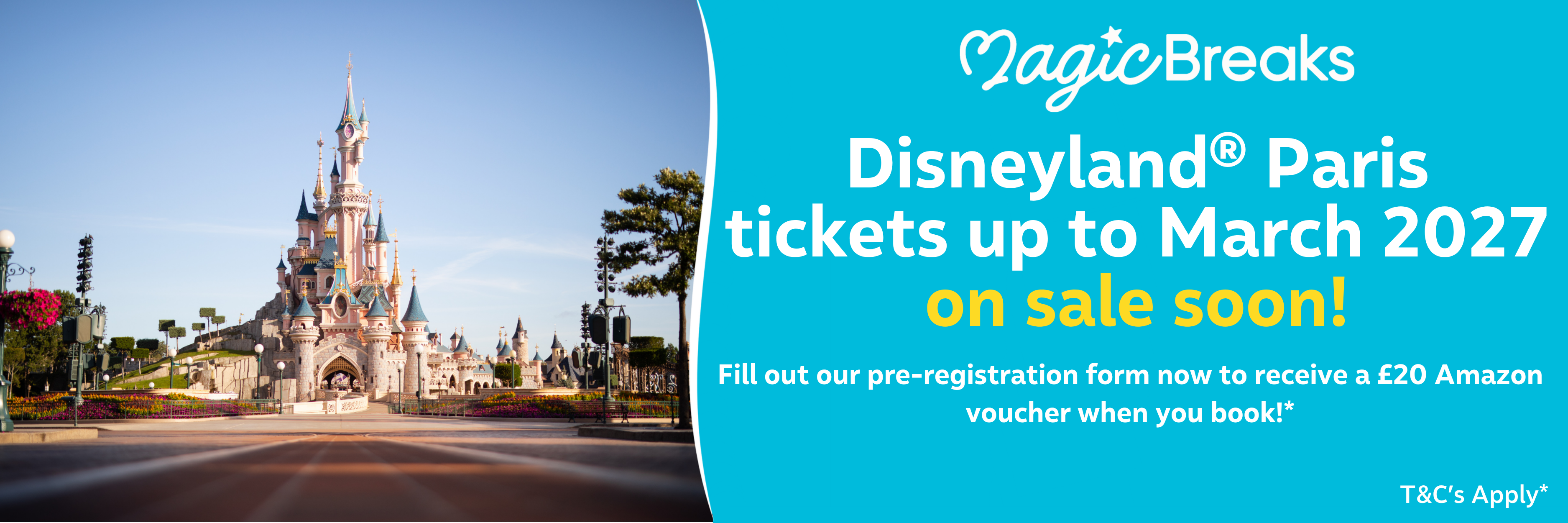 MagicBreaks Disneyland Paris 2026/2027 Tickets Coming Soon carousel banner